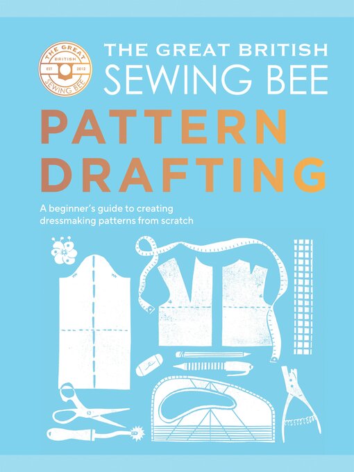 Title details for The Great British Sewing Bee by The Great British Sewing Bee - Available